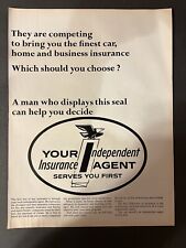 Vtg 1965 Your Independent Insurance Agent Serves You First- Ad for an Agency