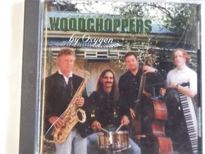OXYGEN - Woodchoppers - OZ CD - Picture 1 of 2