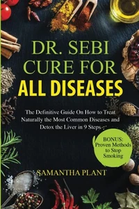 DR SEBI CURE FOR ALL DISEASES BRAND NEW EXPEDITED SHIPPING - Picture 1 of 2