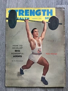 STRENGTH & HEALTH Magazine PETE GEORGE + JOHN GRIMEK STRONGMEN MAR 1956 V 24 N 3 - Bild 1 von 24