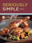 Seriously Simple Deck: 50 Recipes For Simply Delicious Meals - Cards - Good
