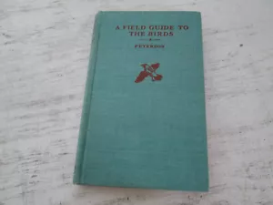 A Field Guide To The Birds, Peterson, Hard Cover, 1947, No DJ - Picture 1 of 3