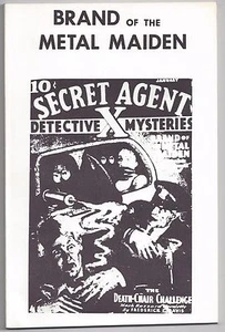 Pulp Classics 4- Brand of the Metal Maiden [Secret Agent X] (Weinberg, 1974) NEW - Picture 1 of 2