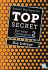 Top Secret. Die Intrige: Die neue Generation 2 (Top Secret - Die neue Gener