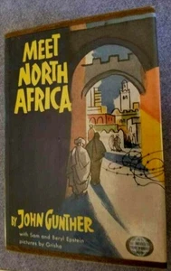 1957 Rare MEET NORTH AFRICA Gunther Meet the World Book Illustrated by Grisha - Imagen 1 de 3