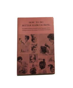 1962 How To Do Better Haircoloring Book & Supplement Clairol Cosmetology School - Imagen 1 de 10