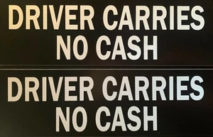 (2 Pack) Driver Carries No Cash Sticker Vinyl Decal 8" X 2.5" (X2PS166) - Picture 1 of 1