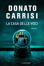 La casa delle voci - Donato Carrisi 🥇 Best Seller dicembre '19 Romanzo Thriller