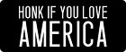 3 - Honk If You Love America Hard Hat / Biker Helmet Sticker BS 876