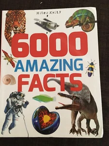 6000 Amazing Facts Miles Kelly 2017 - Picture 1 of 3
