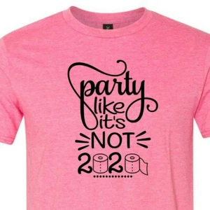 Camiseta Party Like Its Not 2020 Divertida Nueva Año Nuevo Cuarentena Papel higiénico  - Imagen 1 de 6