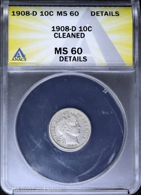 Moeda de dez centavos de barbeiro 1908-D 10C ANACS MS 60 detalhes | UNC não circulada - Imagem 1 de 4