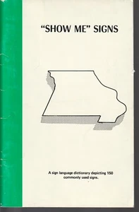 ASL Show Me Signs 150 Commonly Used Signs 1983 MO School for the Deaf/U of MO - Picture 1 of 1