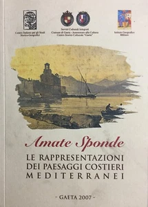 (Geografia) AMATE SPONDE -LE RAPPRESENTAZIONI DEI PAESAGGI COSTIERI MEDITERRANEI - Imagen 1 de 1