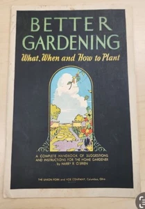 1931 Better Gardening What,When & How To Plant Better Homes & Gardens Paperback - Picture 1 of 8