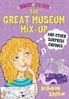 The Great Museum Mix-Up and Other Surprise Endings (Ruby Starr, 3) - Lytton,...