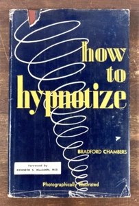 How to Hypnotize By Bradford Chambers 1957 Hardcover Book Vintage Hypnosis Guide - Picture 1 of 8