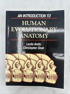 An Introduction to Human Evolutionary Anatomy by Aiello & Dean Paperback - GOOD - Picture 1 of 16