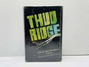 Thud Ridge by broughton Colonel Jack 4th printing - Foto 1 di 7