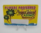 Players Preferred Players Island Casino Card - Metropolis Illinois