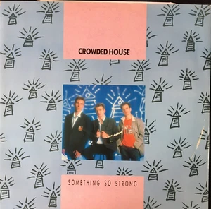 CROWDED HOUSE SOMETHING SO STRONG 12'' VINYL CAPITOL RECORDS 12CL456 1987 - Picture 1 of 4