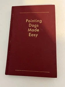 Pointing Dogs Made Easy by Steven Mulak 1995 1st edition, 1st print - Picture 1 of 4