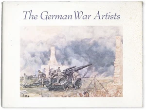 John Paul Weber THE GERMAN WAR ARTISTS - 1979 1st Ed. Very Good - Picture 1 of 1