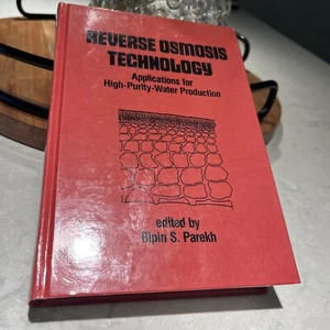 REVERSE OSMOSIS TECHNOLOGY (CHEMICAL INDUSTRIES) By Bipin S. Parekh - Hardcover - Picture 1 of 8