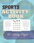 Sports Activity Book: 80 Activity Pages by Cherie Moncada Paperback Book