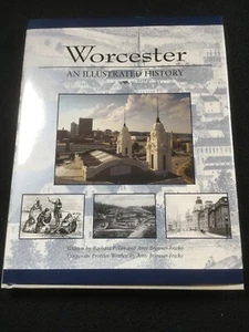 Worcester: An Illustrated History MA Hardcover Barbara Polan Amy Brenner-Fricke - Picture 1 of 7
