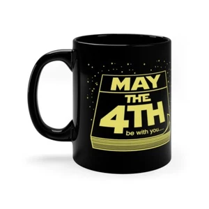 May The Fourth Be With You | Mug | 11 or 15 oz | Color Morph | Sci Fi | May 4th - Picture 1 of 13