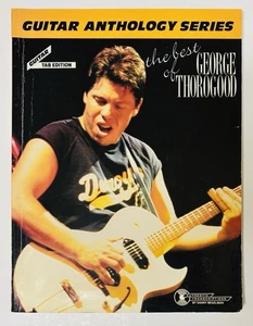 George Thorogood The Best Of Anthology Guitar Tab Piano Sheet Music Song Book - Picture 1 of 4