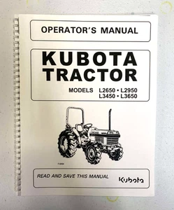 L2650 L2950 L3450 TRACTOR OPERATORS MAINT MANUAL KUBOTA L2650 L2950 L3450 L3650 - Picture 1 of 14
