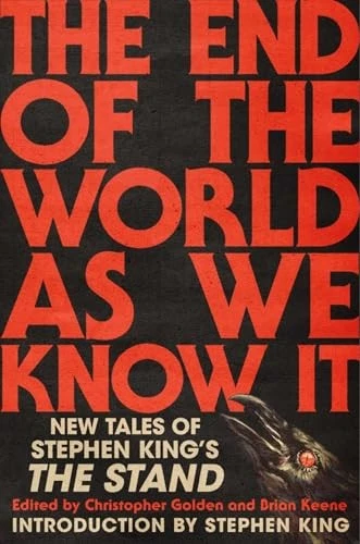 End of the World As We Know It : New Tales of Stephen King's the Stand by Stephen King (2025, Hardcover)
