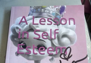 Autographed A Lesson in Self Esteem A Princess Pickles Adventure By Kerri Walker - Picture 1 of 13