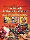 Praxisbuch Indianische Medizin Von Iding, Doris | Buch | Zustand Gut