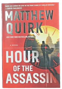 Hour of the Assassin Novel by Matthew Quirk: First Edition Paperback Brand New - Bild 1 von 3