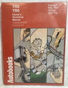 Autobooks 826 Triumph TR5 TR6 Owners Workshop Manual ~ Kenneth Ball ~ 1967-74!! - Picture 1 of 12
