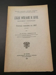 Livre Ancien ♦ l'église notre dame du havre ♦ par docteur LEROY 1928 - Imagen 1 de 5