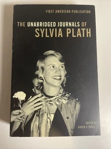 The Unabridged Journals of Sylvia Plath First American Publication English - Bild 1 von 9