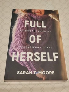 Full of Herself: Finding the Audacity to Love Who You Are - Picture 1 of 2