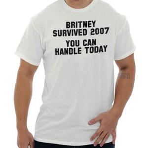 Britney Survived 2007 You Can Handle Today Damen Grafik Rundhalsausschnitt T-Shirt Tee - Bild 1 von 10