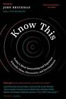 Know This: Today's Most Interesting and Important Scientific Ideas, Discoveries,