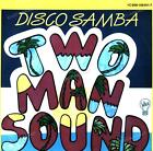 Two Man Sound - Disco Samba / Dance-A-Bamba 7in (VG/VG) .