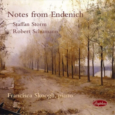Staffan Storm Staffan Storm/Robert Schumann: Notes from Endenich (CD) Album - Bild 1 von 2