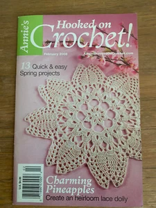 Hooked On Crochet February 2008, 13 Quick & Easy Spring Projects,Lace Doily, etc - Picture 1 of 1
