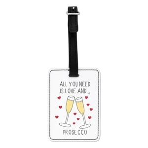 All You Need Is Love Und Prosecco Optischer Kofferanhänger Koffer Tasche - - Bild 1 von 1