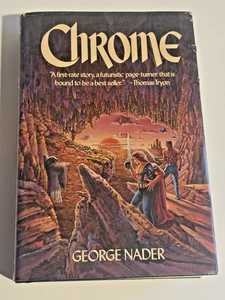 CHROME By George Nader - FIRST EDITION SIGNED W/ GIFT MESSAGE- HC/DJ Sci-Fi - Picture 1 of 11