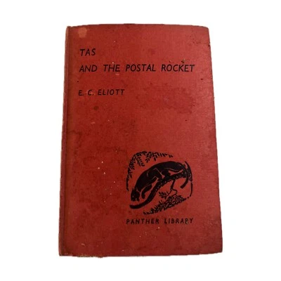 Tas And The Postal Rocket, E.C. Eliott. Hardcover 1955 - image 1 of 4
