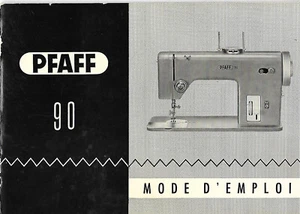 LIVRET MODE D'EMPLOI DE LA MACHINE A COUDRE PFAFF 90 + PLUSIEURS ILLUSTRATIONS - Picture 1 of 2
